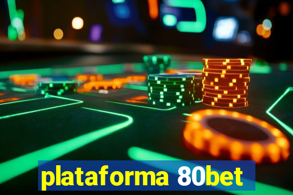 plataforma 80bet